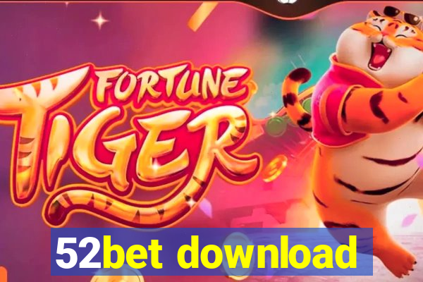 52bet download